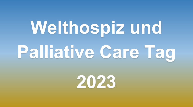 Welthospiz und Palliative Care Tag 2023 1